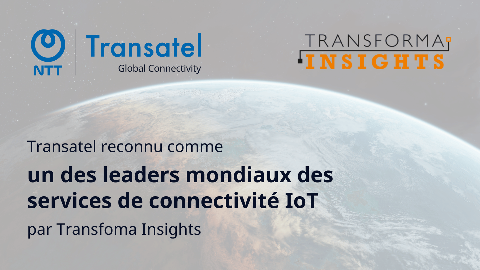 NTT Transatel reconnu comme l’un des leaders mondiaux de la connectivité IoT par Transforma Insights