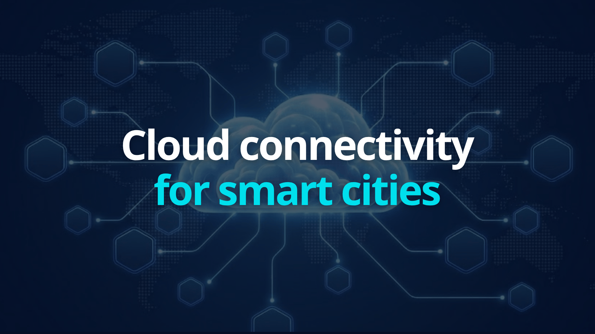 What cloud connectivity for smart cities really means